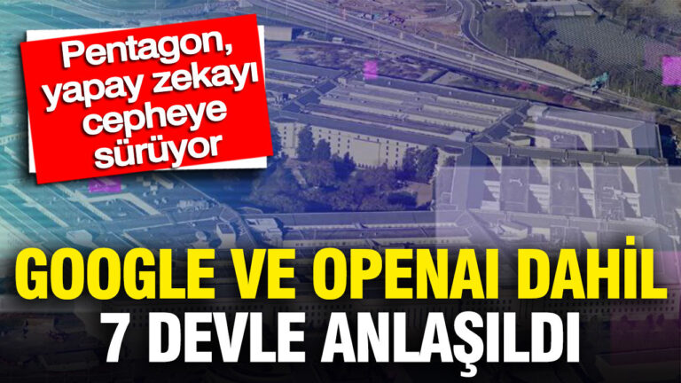 google-ve-openai-dahil-7-devle-anlasildi-pentagon-yapay-zekayi-cepheye-suruyor-SzS6LWrs